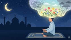 Seni “Mindfulness” di Bulan Suci: Menata Mental di Ramadan 2026