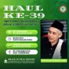 Haul ke-39 Abuya KH. Muhyiddin, Ketua PAC GP Ansor Sepatan Tegaskan Komitmen Kawal Ulama dan Rawat Tradisi Aswaja